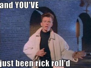 youve-been-rickrolled