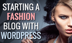 how to start a fashion blog